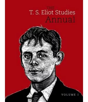 The T. S. Eliot Studies Annual