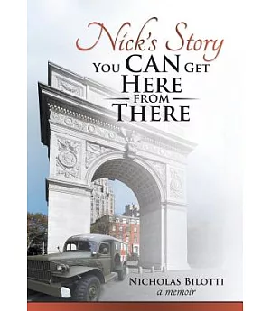 Nick’s Story: You Can Get Here from There