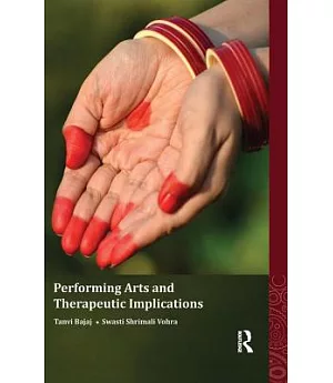 Performing Arts and Therapeutic Implications