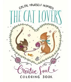 The Cat Lover’s Creative Soul Coloring Book