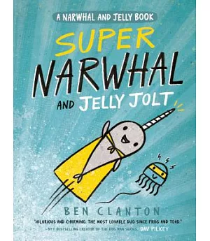 Super Narwhal and Jelly Jolt