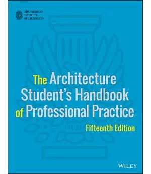 The Architecture Student’s Handbook of Professional Practice