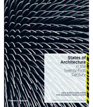 States of Architecture in the Twenty-First Century: New Directions from the Shanghai World Expo