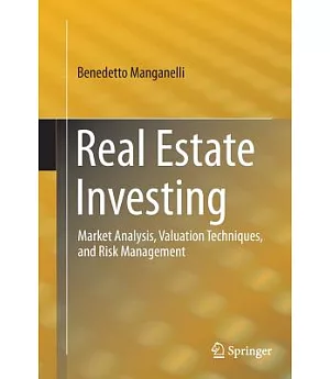 Real Estate Investing: Market Analysis, Valuation Techniques, and Risk Management