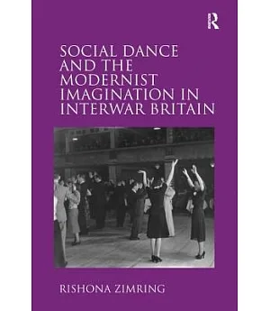 Social Dance and the Modernist Imagination in Interwar Britain