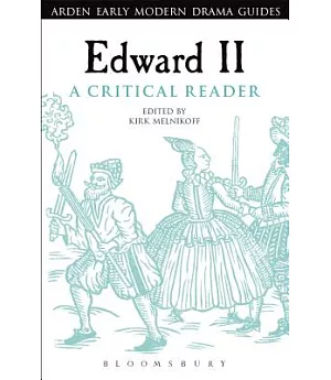 Edward II: A Critical Reader