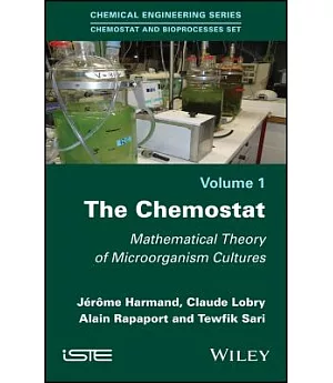 The Chemostat: Mathematical Theory of Microorganism Cultures