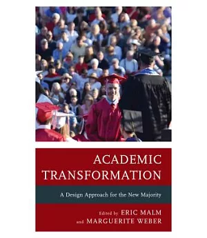 Academic Transformation: A Design Approach for the New Majority