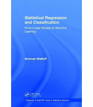 Statistical Regression and Classification: From Linear Models to Machine Learning