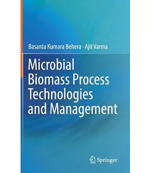 Microbial Biomass Process Technologies and Management