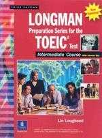 Longman Preparation Series for the TOEIC Test:: Intermediate Course 3/e(With Answer Key)