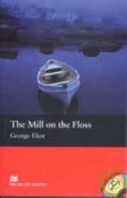 Macmillan(Beginner): The Mill on the Floss+1CD