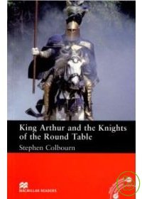 Macmillan(Intermediate): King Arthur and the Knights of the Round Table