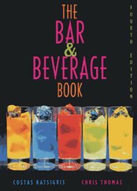 The Bar & Beverage Book, 4/e