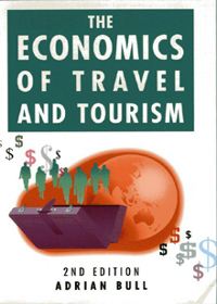 The Economics of Travel and Tourism, 2/e