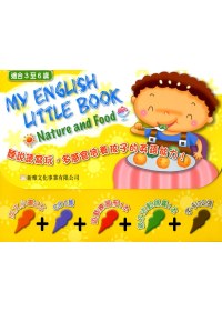 MY ENGLISH LITTLE BOOK：NATURE AND FOOD