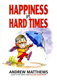 Happiness in Hard Time