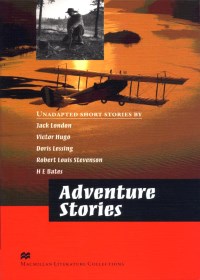 Macmillan Literature Collections (Advanced):Adventure Stories