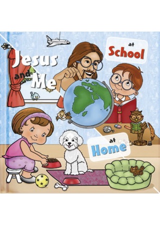 Jesus and Me- At School, At Home 耶穌與我-《在學校》《在家裡》