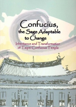 Confucius, the sage adaptable ...