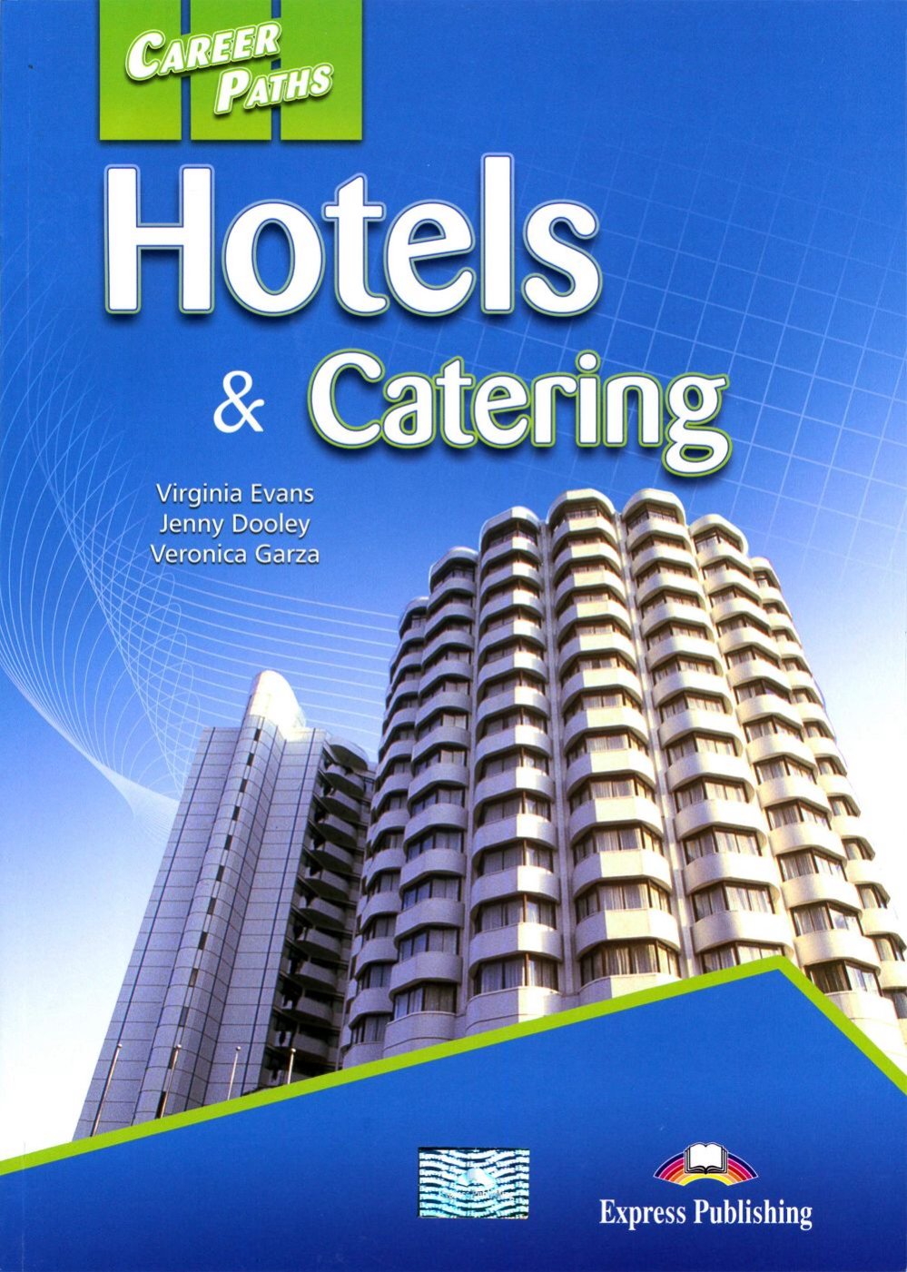 Career Paths: Hotels & Catering Student’s Book with Cross-Platform Application