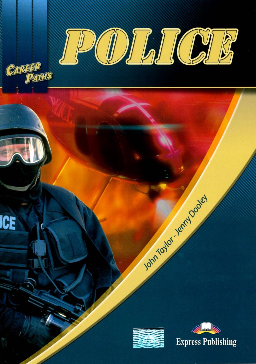 Career Paths: Police Student’s Book with Cross-Platform Application