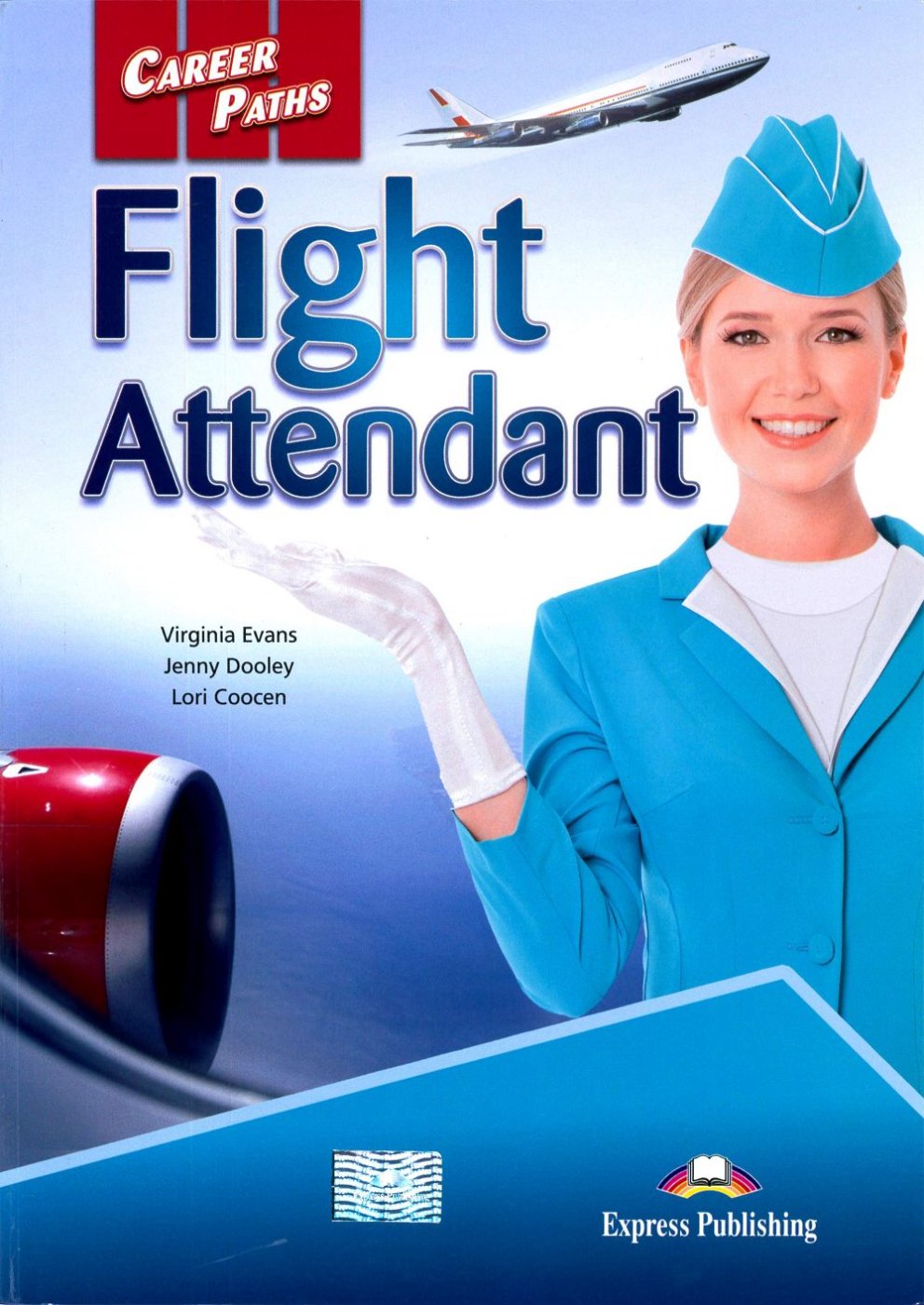 Career Paths: Flight Attendant Student’s Book with Cross-Platform Application