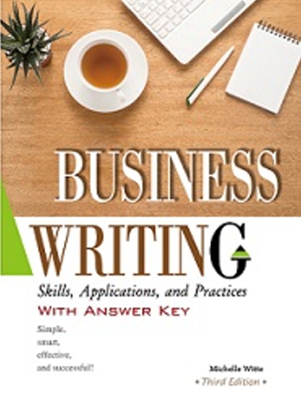 Business Writing: Skills, Applications, and Practices With Answer Key【Third Edition】 (16K彩色精裝)(三版)