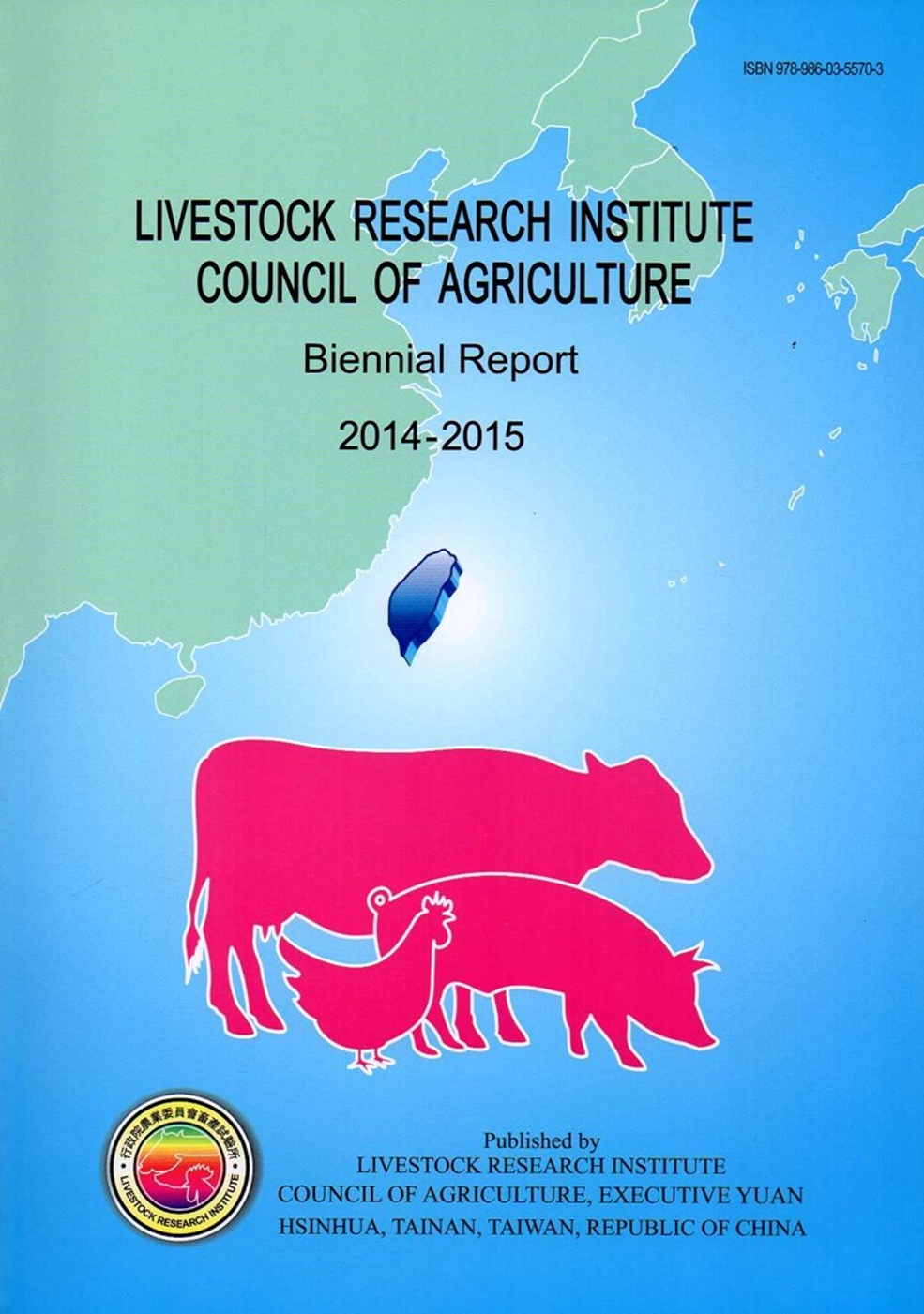 LIVESTOCK RESEARCH INSTITUTE COUNCIL OF AGRICULTURE Biennial Report 2014-2015