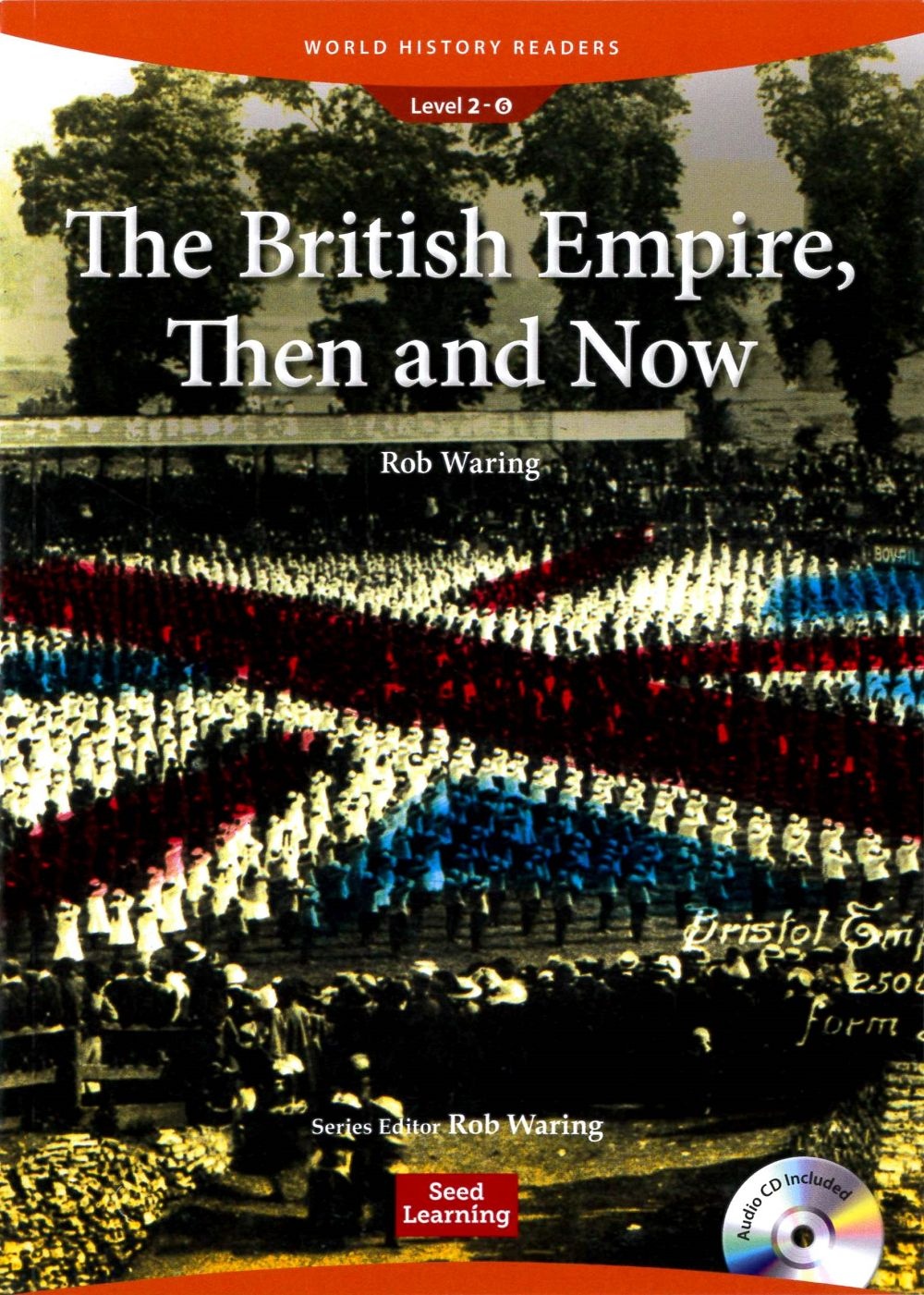 World History Readers (2) The British Empire, Then and Now with Audio CD/1片