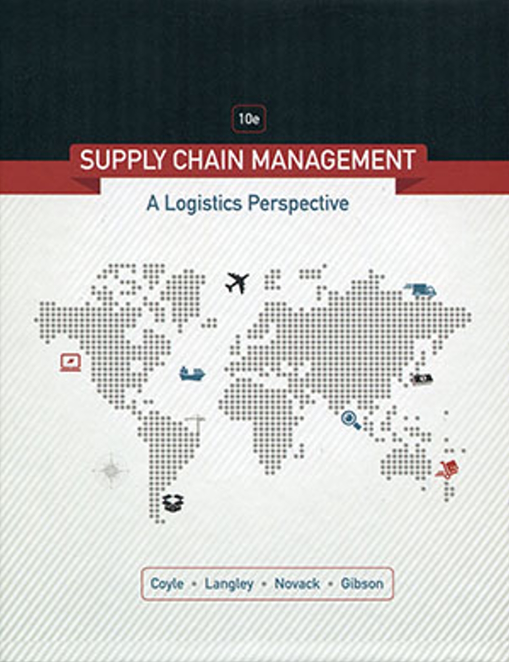 Supply Chain Management: A Logistics Perspective (Original)