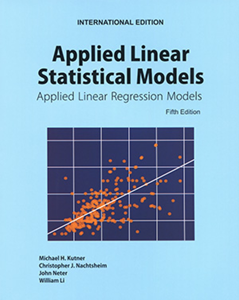 Applied Linear Statistical Models：Applied Linear Regression Models(5版)