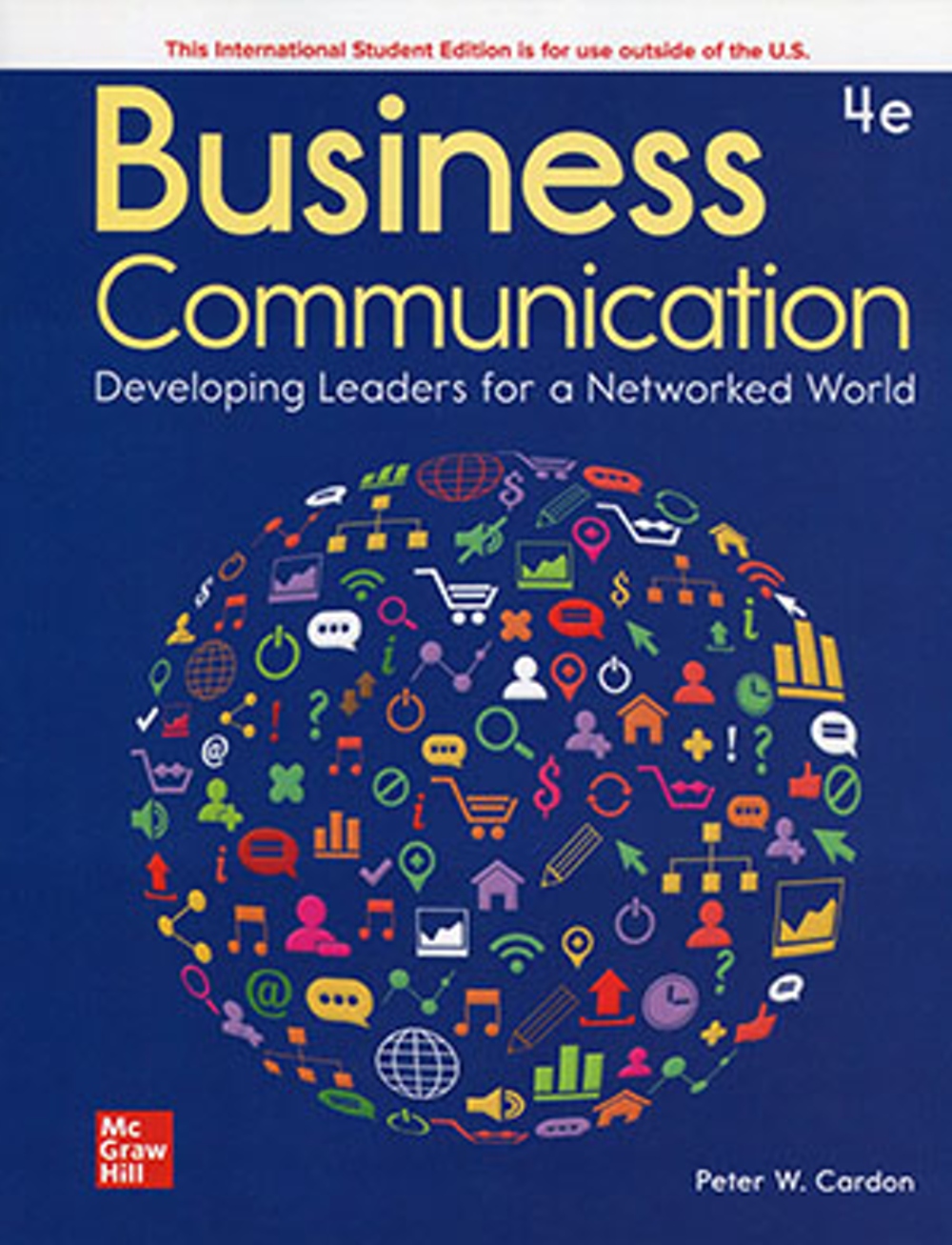 Business Communication: Developing Leaders for a Networked World (4版)