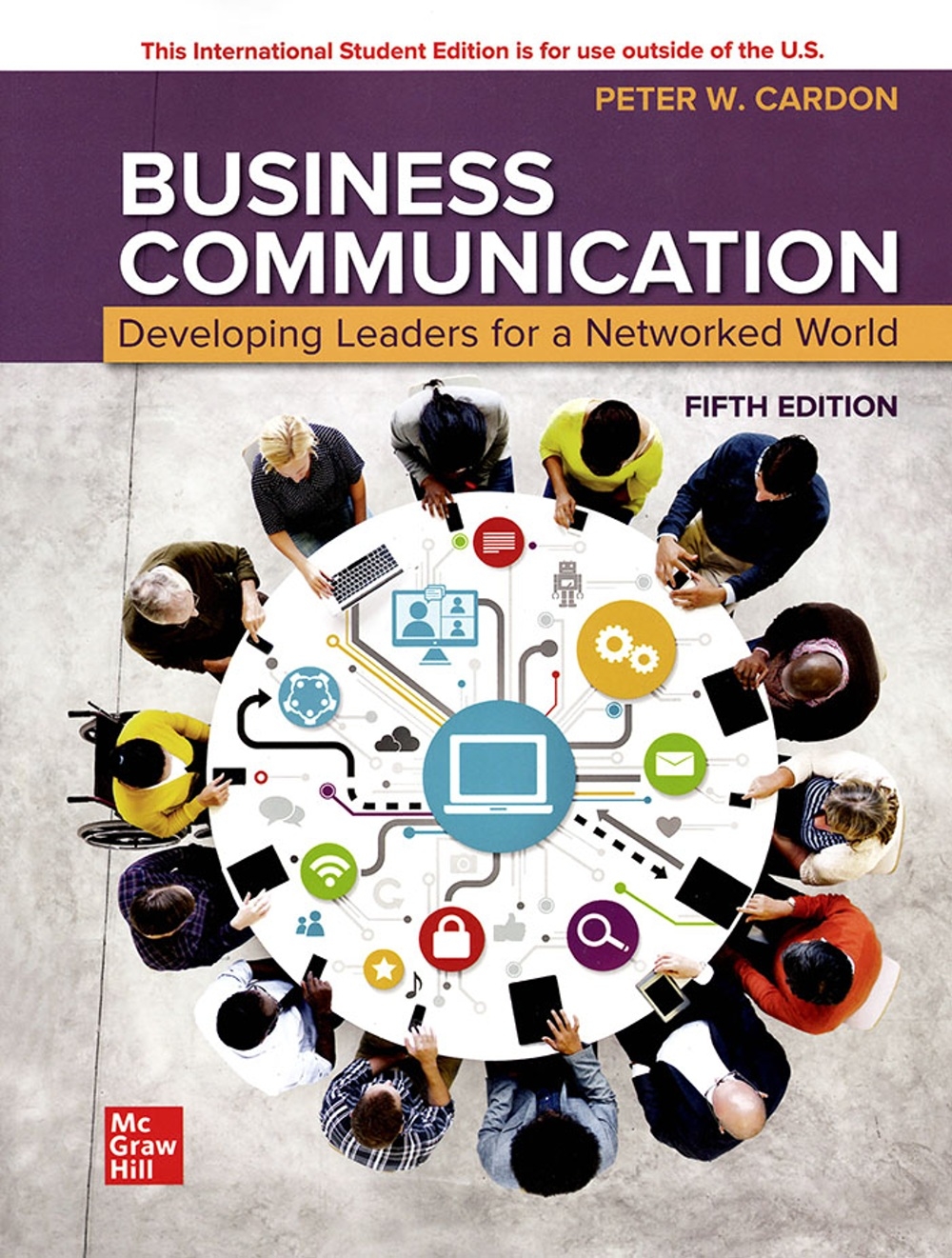 Business Communication: Developing Leaders for a Networked World (5版)