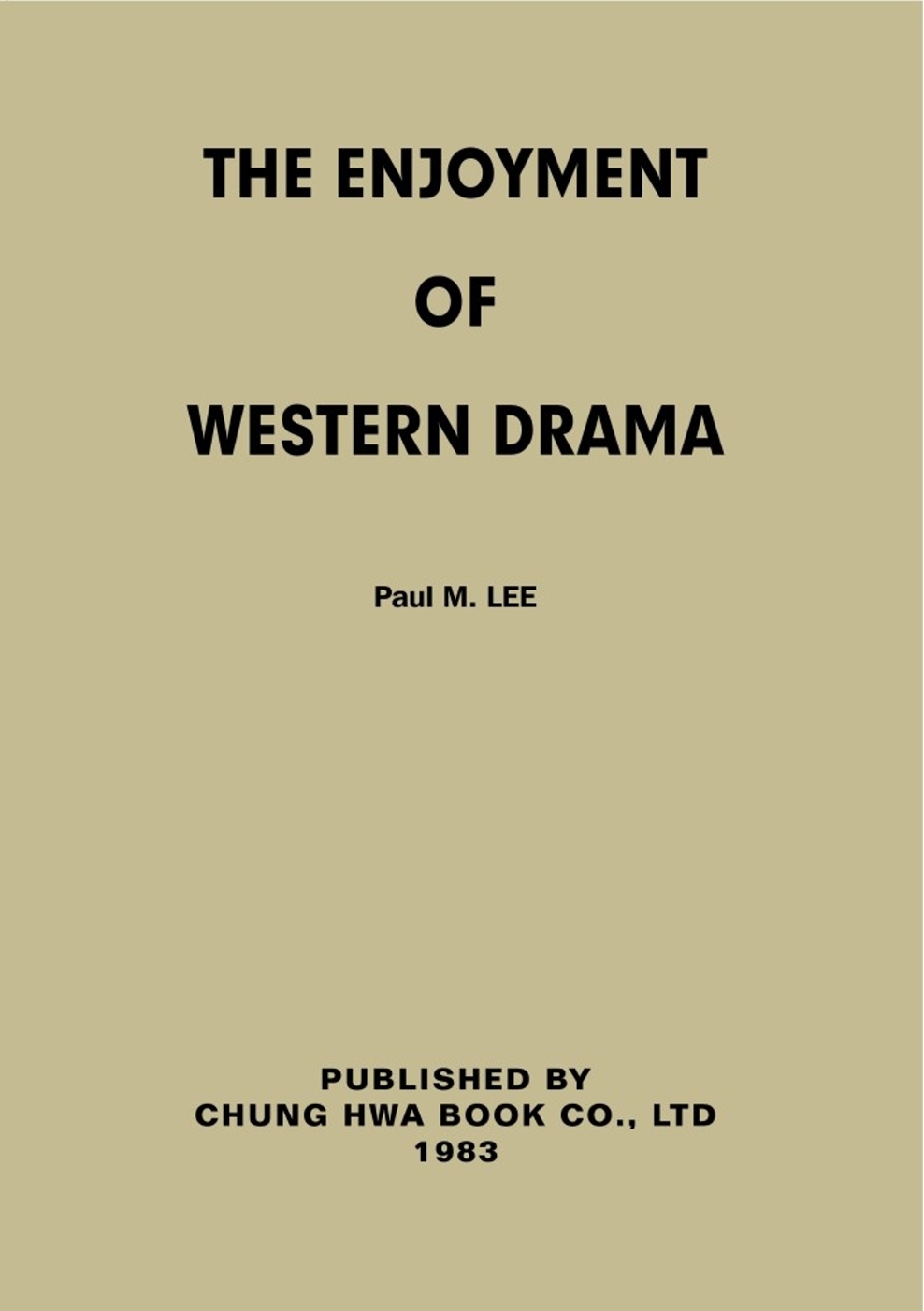 The Enjoyment of Western Drama