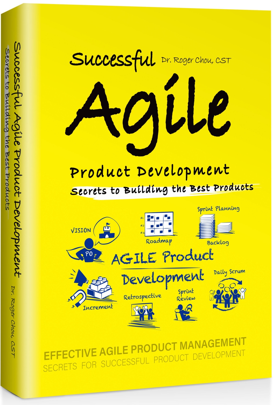 Successful Agile Product Development: Secrets to Building the Best Products