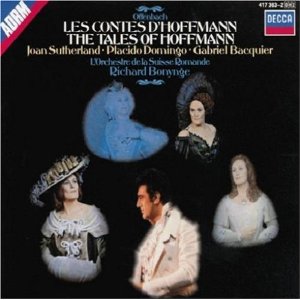 Offenbach: The Tales of Hoffman / Sutherland, Domingo, Bacquier, Bonynge Conducts L’Orchestre de la Suisse Romande