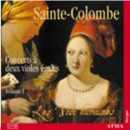 Les Voix Humaines / Sainte-Colombe: Works for Two Bass Viols Vol.1