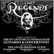 Douglas Rogers David Starobin / The Great Regondi Vol.1: The Guitarist & Concertinist