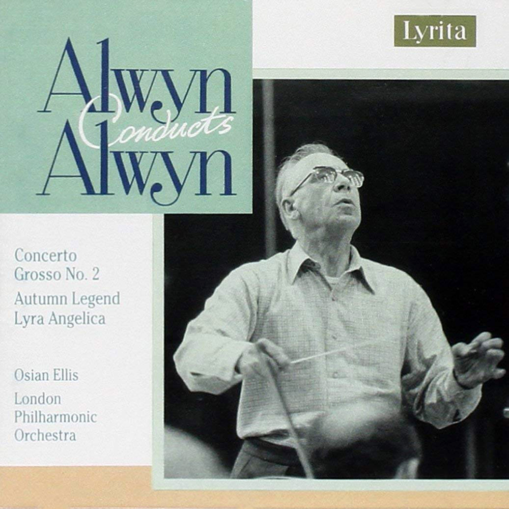 William Alwyn；London Philharmonic / Alwyn conducts Alwyn