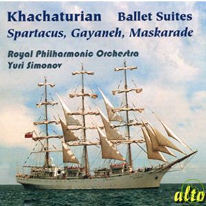 Aram Khachaturian: Famous Ballet Suites - Spartacus, Gayaneh & Masquerade / Yuri Simonov & Royal Philharmonia Orchestra