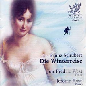 Franz Schubert: Die Winterreise / Jon Frederick West & Jerome Rose