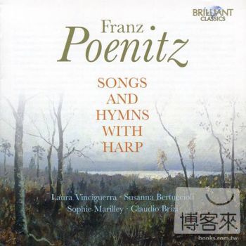 Laura Vinciguerra, Susanna Bertuccioli & Sophie Marilley / Franz Poenitz: Songs and Hymns with Harp