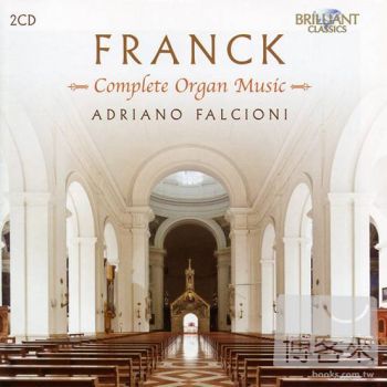 Adriano Falcioni / Franck: Complete Organ Music (2CD)
