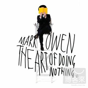 Mark Owen / The Art Of Doing Nothing [Deluxe Edition]