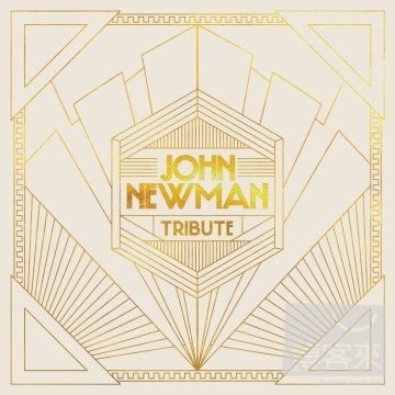 John Newman / Tribute [Deluxe Edition]