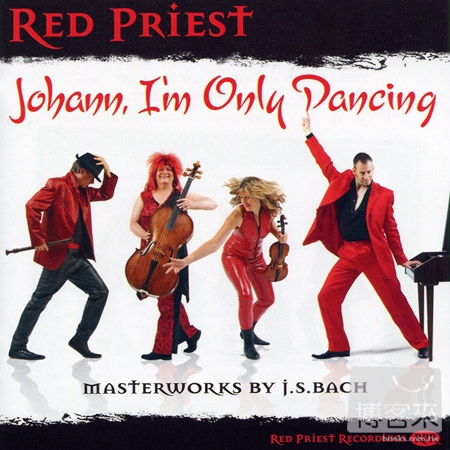 Red Priest: Johann, I’m Only Dancing