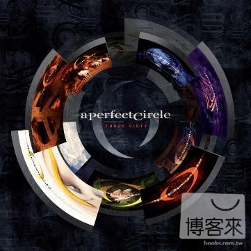A Perfect Circle / Three Sixty [Deluxe Edition]