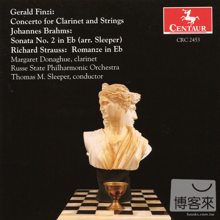 Gerald Finzi, Brahms, Strauss: Works for Clarinet & Orchestra / Margaret Donaghue