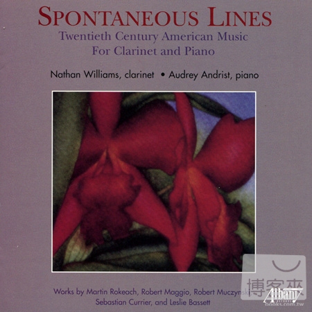 Spontaneous Lines: 20th Century American Music for Clarinet & Piano / Nathan Williams